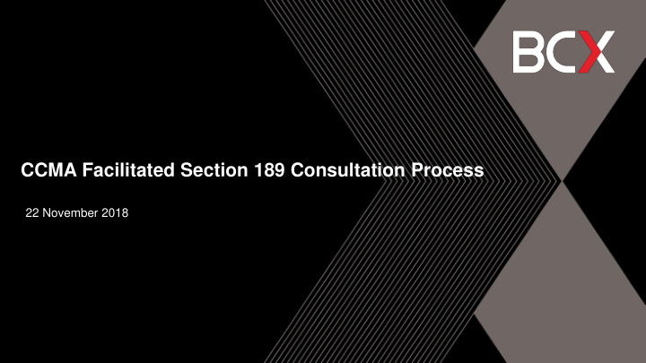 ccma facilitated section 189 consultation process