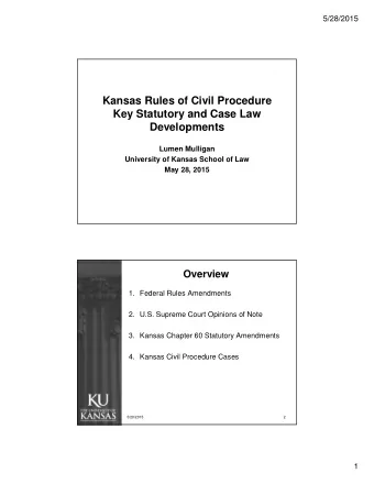 Kansas Rules of Civil Procedure  Key Statutory and Case Law  Developments  Lumen Mulligan