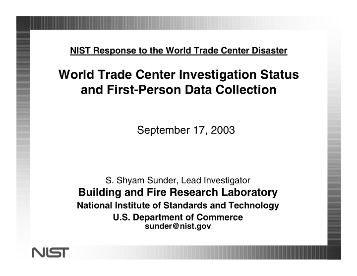 world trade center investigation status and first person