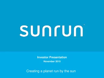 Creating a planet run by the sun  1  Safe harbor &amp; forward looking statements  This