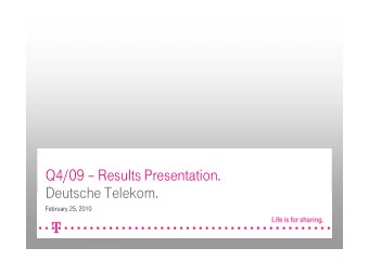 Q4/09  Results Presentation.  Deutsche Telekom.  February 25, 2010  Disclaimer.  This
