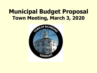 Municipal Budget Proposal  Town Meeting, March 3, 2020 Todays Agenda  FY21 Budget Summary
