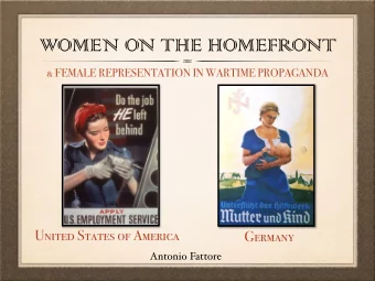 WOMEN ON THE HOMEFRONT  &amp; FEMALE REPRESENTATION IN WARTIME PROPAGANDA  United States of America
