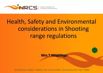 considerations in Shooting  range regulations  Mrs T Magolego  Discussion points  Current