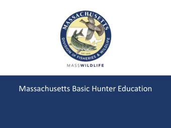 Massachusetts Basic Hunter Education  Objectives  Basic Hunter  Education  Course Instructors
