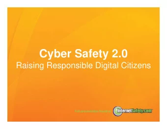 Cyber Safety 2.0  Raising Responsible Digital Citizens Full presentation found at  CONTENTS  The