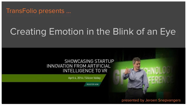 creating emotion in the blink of an eye