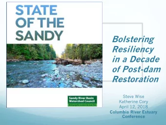 Restoration  Steve Wise  Katherine Cory  April 12, 2018  Columbia River Estuary  Conference  Photo: