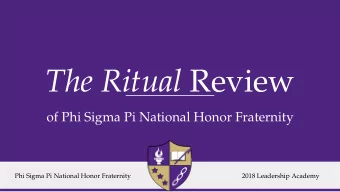 The Ritual Review  of Phi Sigma Pi National Honor Fraternity  Phi Sigma Pi National Honor
