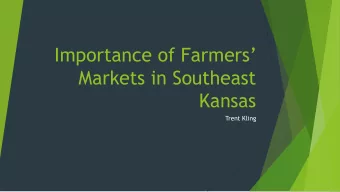 Importance of Farmers  Markets in Southeast  Kansas  Trent Kling  Makeup of Southeast Kansas