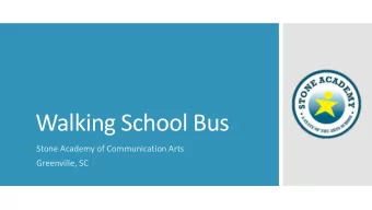 Walking School Bus  Stone Academy of Communication Arts  Greenville, SC  Stone Academy  Magnet