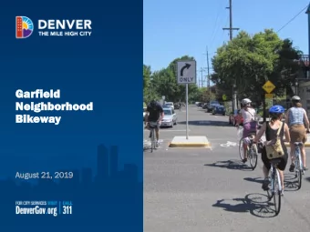 Gar  Garfiel  eld  Neighborh  orhood  ood  Bikeway  Au  August 21, 2  2019  19  About the Project