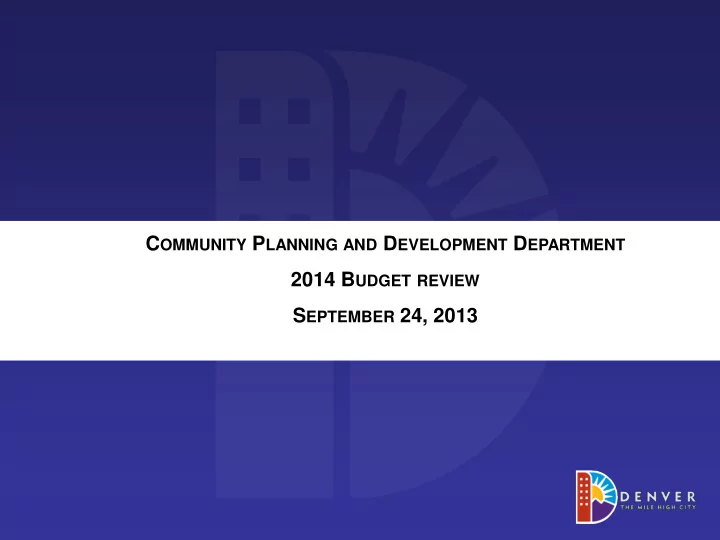 c ommunity p lanning and d evelopment d epartment 2014 b