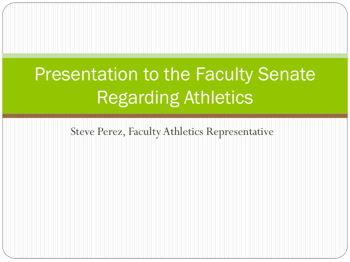 presentation to the faculty senate regarding athletics