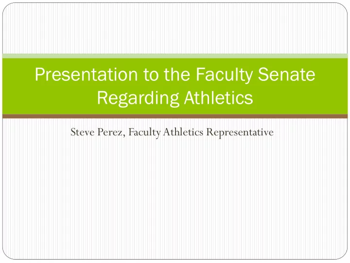 presentation to the faculty senate regarding athletics