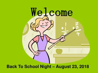 Welcome  Welcome Back To School Night  August 23, 2018 th Grade Teachers 5 th  Grade Teachers
