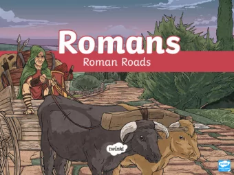 Aim  Aim  I can understand why the Romans built new roads in Britain, know  where some of the