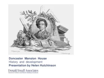 History  and  development  Presentation by Helen Hutchinson    Helen thanked Bob Fitzharris for