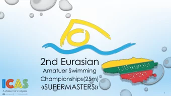 2nd Eurasian  Amatuer Swimming  Championships(25m)  SUPERMASTERS   1  1.INTRODUCTION  3