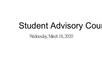 Student Advisory Coun  W  ednesday  , M  arch 18, 2020  Focus Groups  Student Safety