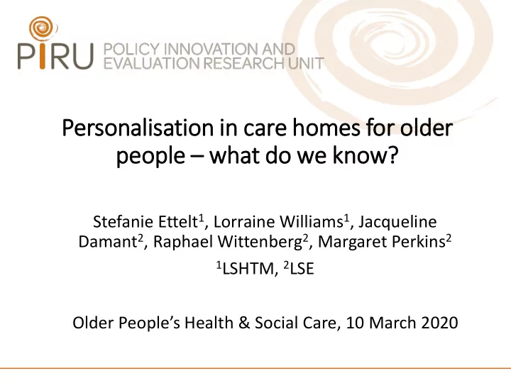 per ersonali lisation in n care ho homes for or ol older