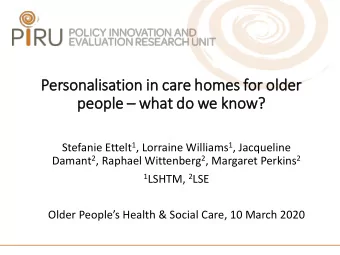 Per  ersonali  lisation in  n care ho  homes for  or ol  older  peo people  what do  do we  e