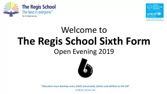 The Regis School Sixth Form  Open Evening 2019  Education must develop every childs