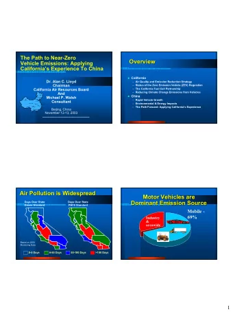 Overview  Overview  Vehicle Emissions: Applying  Californias Experience To China  California