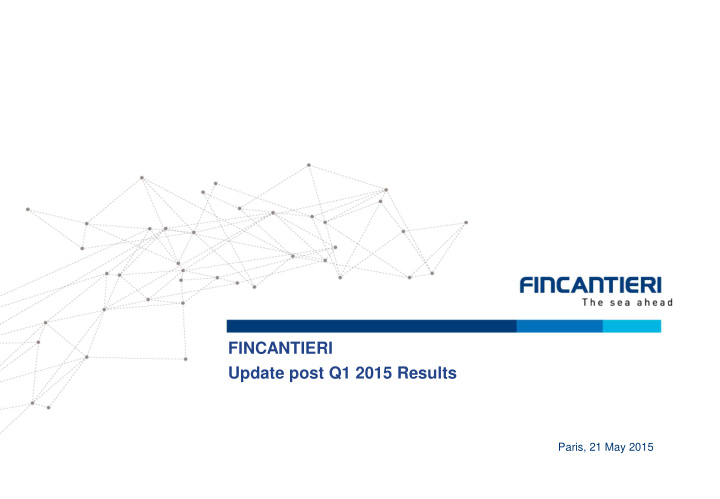 fincantieri update post q1 2015 results
