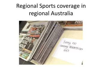 Regional Sports coverage in  regional Australia  Preliminary findings  Women and children appear
