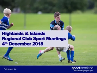 Regional Club Sport Meetings th December 2018 4 th  Introduction  Welcome  Regional way of
