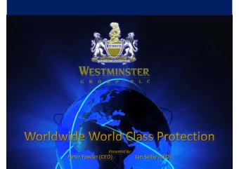 Peter Fowler (CEO) Ian Selby (CFO)  This presentation, which is made for information purposes only,