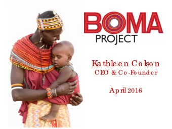 K  a thle e n Co lso n  CE  O &amp; Co -F  o unde r April 2016  Po ve rty Gra dua tio n Pro g ra m