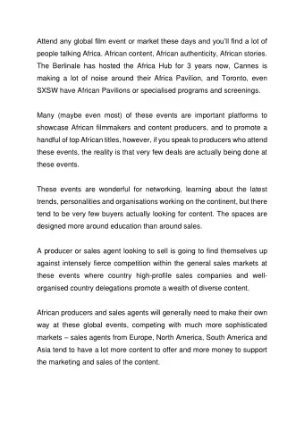 Attend any global film event or market these days and youll find a lot of  people talking