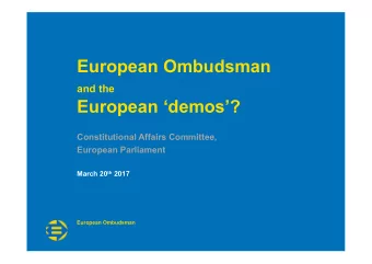 European Ombudsman  and the  European demos?  Constitutional Affairs Committee,  European