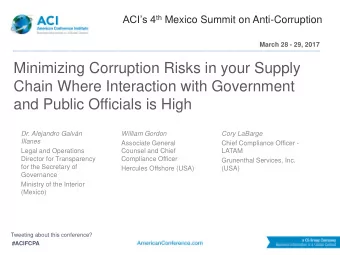 Minimizing Corruption Risks in your Supply  Chain Where Interaction with Government  and Public