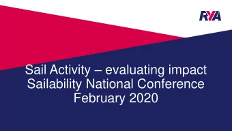 Sailability National Conference  February 2020  Todays session is about  Getting more insight