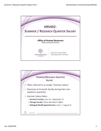 HRS402: S UMMER / R ESEARCH Q UARTER S ALARY Office of Human Resources FASIS and Payroll Divisions