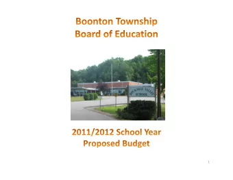 1 Boonton Township Board of Education Boonton Township Board of Education  2011/2012  2011/2012