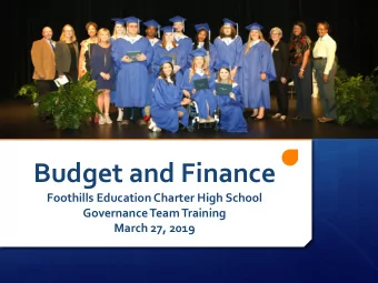 Budget and Finance  Foothills Education Charter High School  Governance Team Training  March 27,