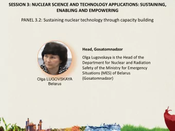 SESSION 3: NUCLEAR SCIENCE AND TECHNOLOGY APPLICATIONS: SUSTAINING,  ENABLING AND EMPOWERING  PANEL