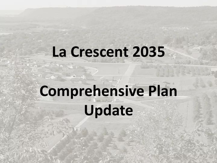 la crescent 2035 comprehensive plan update vision policy