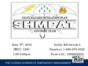 June  9 th , 2015  Audio  I  nfo rma tio n  SE  OC 120C  Numb e r: 1-888-670-3525  1:00-4:00pm  Pa