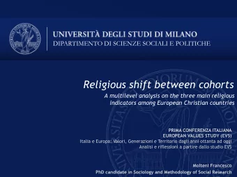 Religious shift between cohorts  A multilevel analysis on the three main religious  indicators