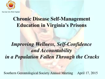 Improving Wellness, Self-Confidence  and Accountability  in a Population Fallen Through the Cracks