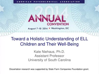 Children and Their Well-Being  Kate Niehaus, Ph.D.  Assistant Professor  University of South