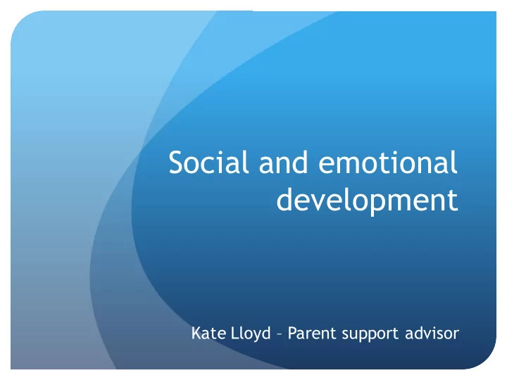 social and emotional development