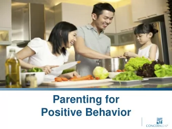 Parenting for  Positive Behavior  CONCERN: EMPLOYEE  ASSISTANCE PROGRAM  A Benefit for Employees