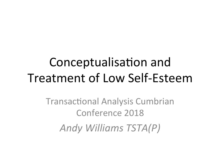 conceptualisa on and treatment of low self esteem
