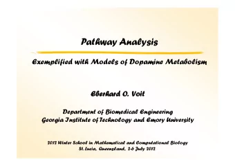 Pathway Analysis  Exemplified with Models of Dopamine Metabolism  Eberhard O  Eberhard O. Voit  it